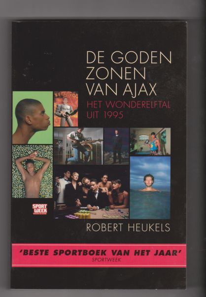 Heukels, Robert - De Godenzonen van Ajax