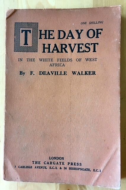 Walker, F.D. - The day of the harvest : the white fields of West Africa