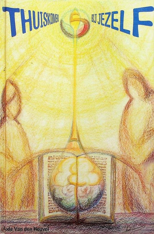 Heuvel, Lode van den - Thuiskomen bij jezelf