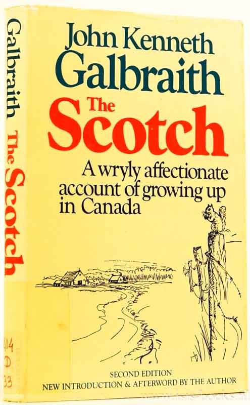 GALBRAITH, J.K. - The Scotch. With a new introduction and afterword by the author. Illustrations by Samuel H. Bryant.