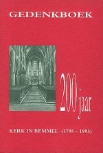  - 200 Jaar kerk in Bemmel [1795-1995]. Gedenkboek.