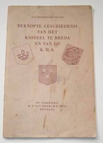 Peereboom-Voller, D.H. - Beknopte geschiedenis van het kasteel te Breda en van de K.M.A.