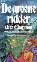 Chapman, Vera - Arthuriaanse Trilogie 1: De Groene Ridder
