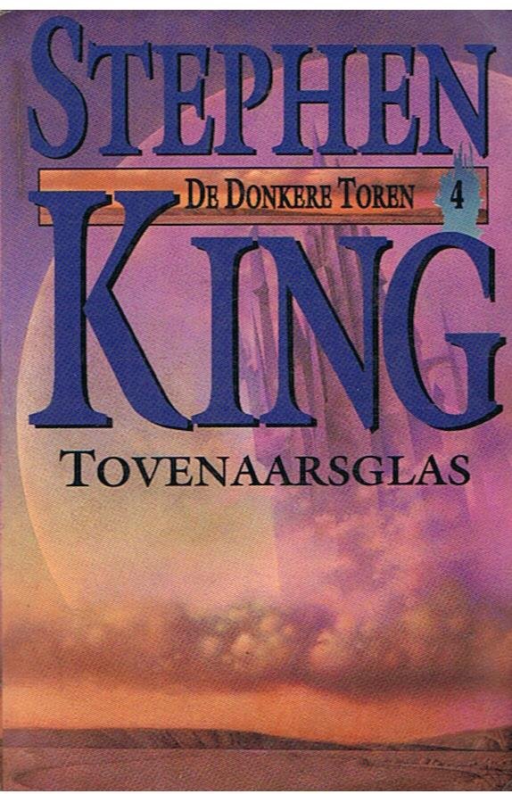 King, Stephen - Tovenaarsglas - De donkere toren 4