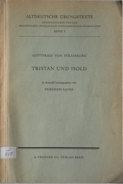 Strassburg Gottfried Von auswahl Ranke Friedrich - Altdeutsche Ubungstexte Tristan und Isold Band 5