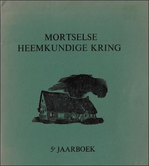 N/A. - Gallo-Romeinse nederzetting op de steenakker te Mortsel / Mortselse heemkundige kring. 5e Jaarboek 1966