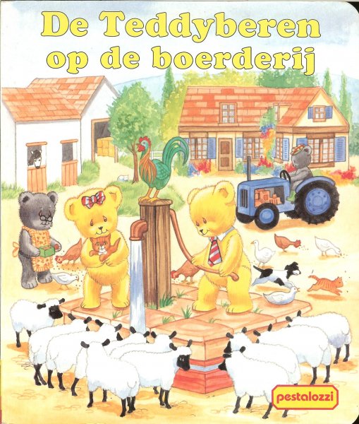 Schleicher, Wolfgang .. Illustraties zijn van John Bennett - De Teddyberen op de boerderij