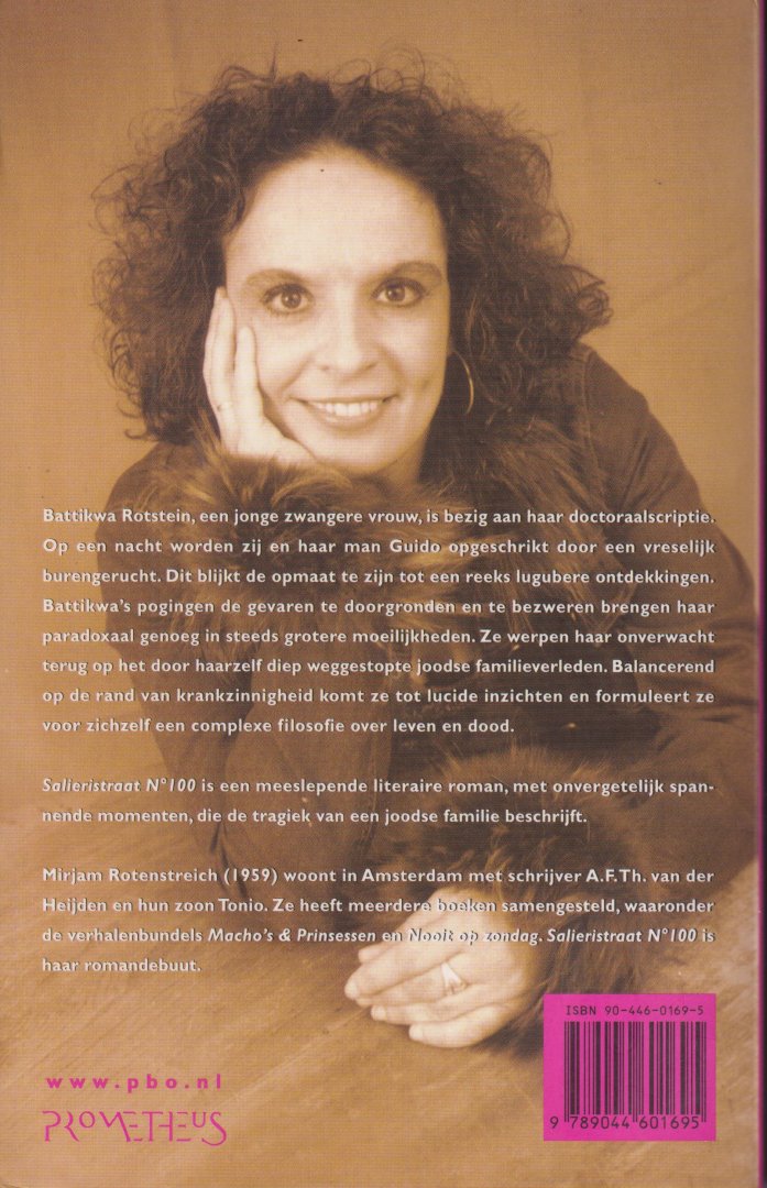 Rotenstreich (Amsterdam , 20 november 1959), Mirjam Mathilde - Salieristraat No 100 - Battikwa, een jonge zwangere vrouw wordt op een nacht opgeschrikt door een vreselijk burengerucht. Dit blijkt de opmaat te zijn tot een reeks lugubere ontdekkingen. Battikwa's probeert de gevaren te doorgronden en te bezweren.