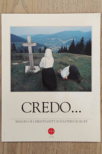 OHLERTH, REINHOLD; DECKER, CHRISTINE  [TEXT].. & POLEC, ANDRZEJ [PHOTO]. . - Credo. Images Of Christianity In Eastern Europe