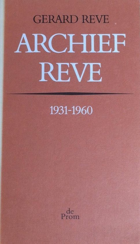 Gerard Reve - Archief Reve 1931-1960