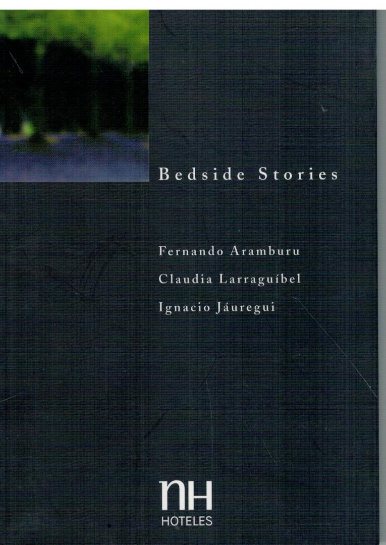 Aramburu, Fernando; Claudia Larraguibel & Ignacio Jáuregui - Bedside Stories
