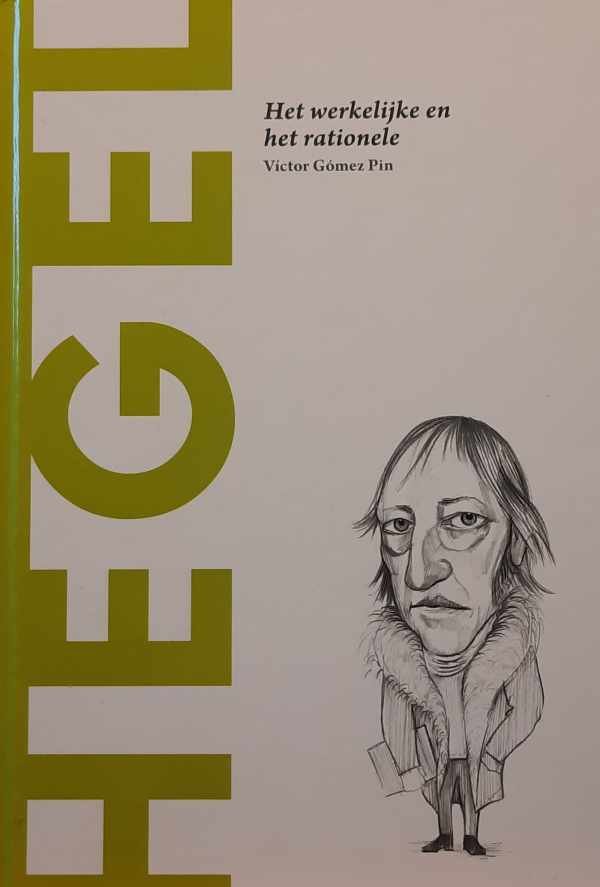 PIN Victor Gómez - Hegel - Het werkelijke en het rationele