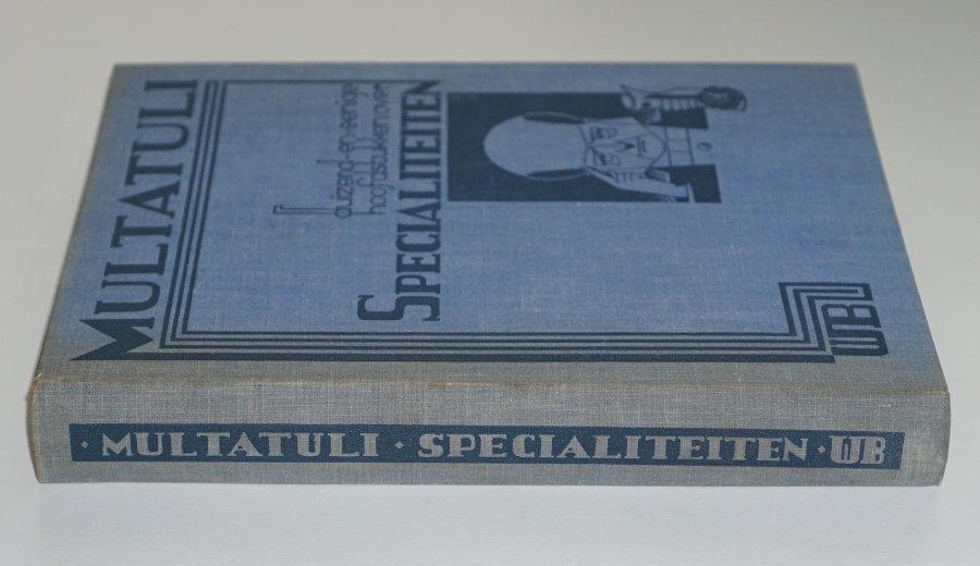 MULTATULI (ps.v. Eduard Douwes Dekker). - Duizend-en-eenige hoofdstukken over specialiteiten.