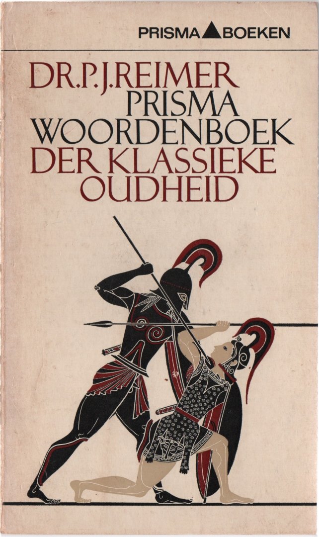 Reimer, dr. P.J. - Prisma Woordenboek der Klassieke Oudheid, 1967 (4de druk)
