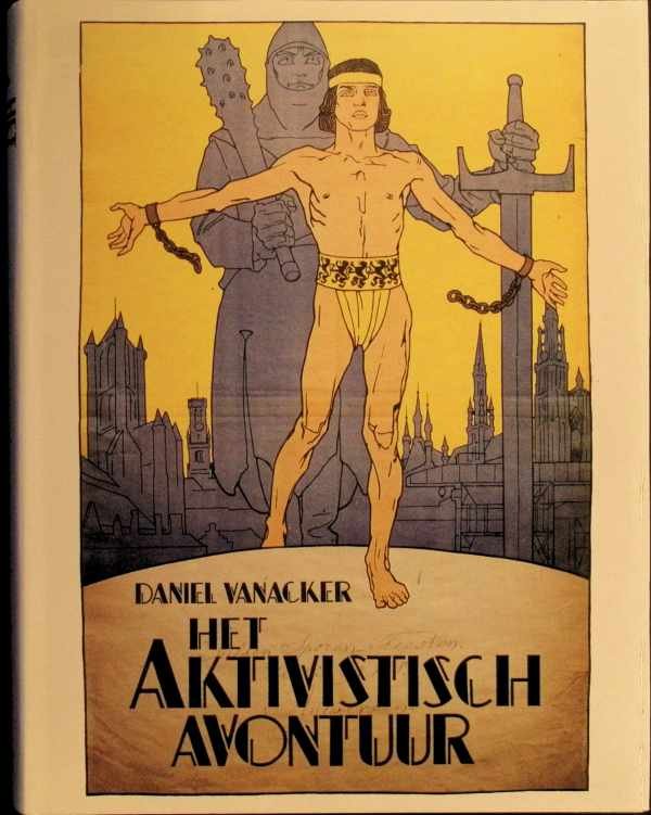 Vanacker, Daniël - Het aktivistisch avontuur