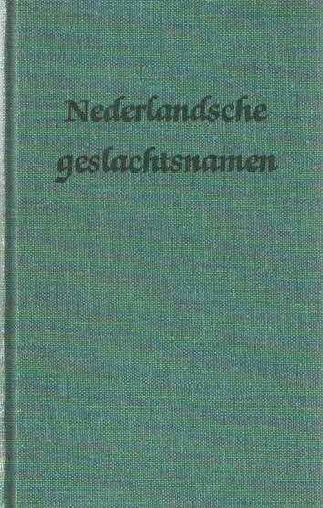 Winkler, Johan - De Nederlandsche Geslachtsnamen in oorsprong, geschiedenis en beteekenis (facsimilé van de editie van 1885, uitgegeven bij H.D. Tjeenk Willink)