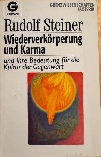 Steiner, Rudolf - WIEDERVERKORPERUNG UND KARMA und ihre Bedeutung fur die Kultur der Gegenwart .