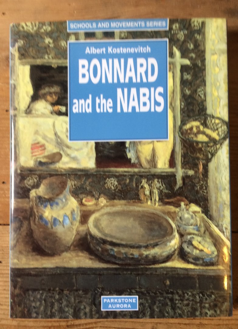 Kostenevich, Albert - Bonnard and the Nabis   from the collections of Russian museum