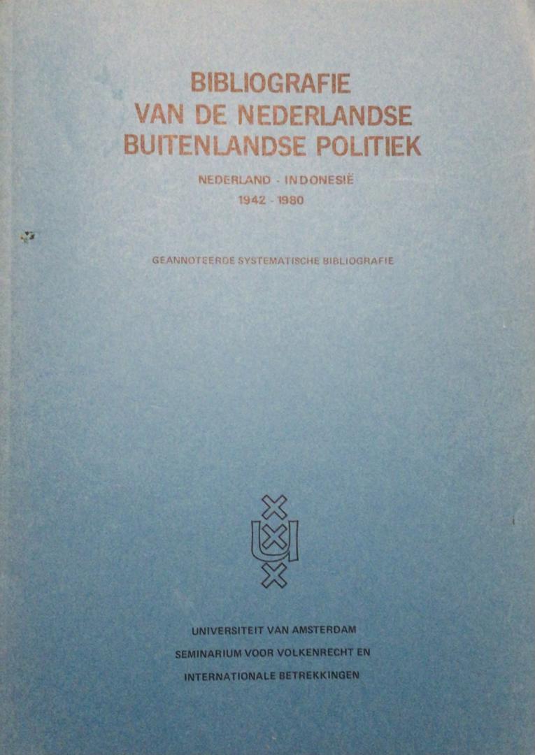  - Bibliografie van de Nederlandse buitenlandse politiek Nederland-Indonesië