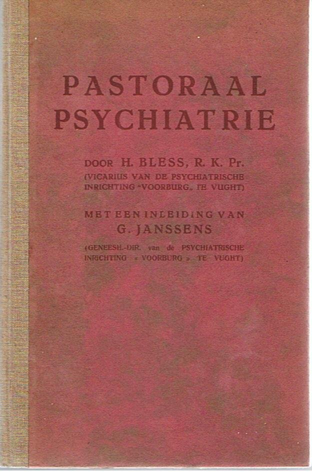 Bless, H. R.K. Pr. - Pastoraal psychiatrie