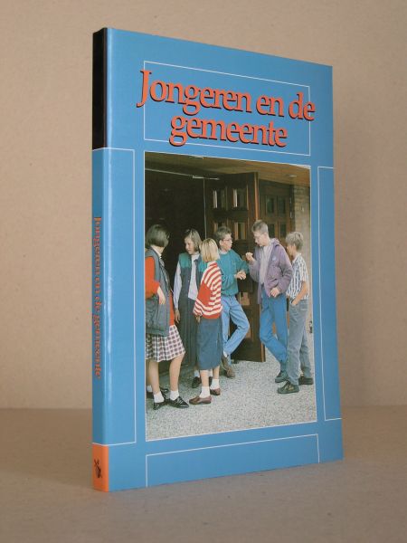 Eikelboom, P. e.a. (red.) - Jongeren en de gemeente. Een bundel opstellen over opvoeding en vorming in gezin en kerk voor ouders, ambtsdragers en leidinggevenden.