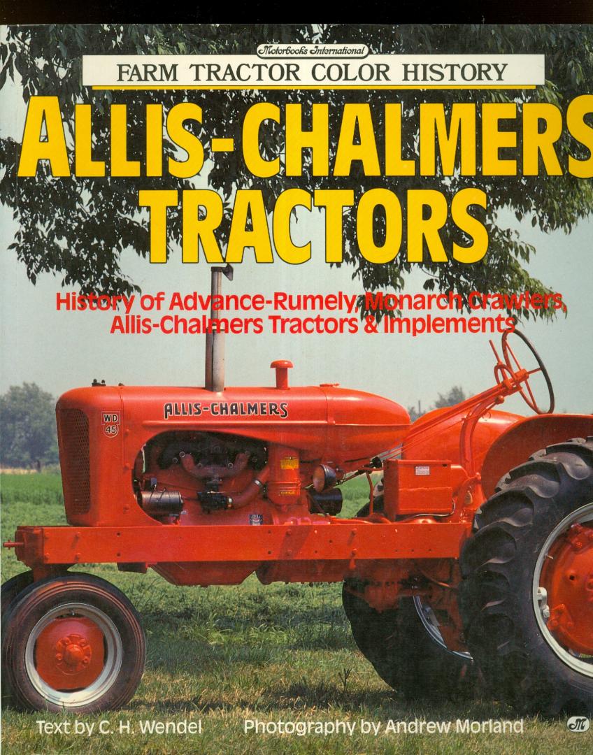 Wendel, C.H. - Allis-Chalmers Tractors