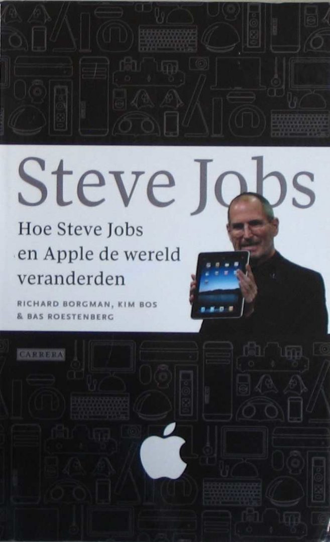 Borgman, R; Bos,K; Roestenberg, B. - Hoe Steve Jobs en Apple de wereld veranderden