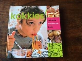 Kleyn, Onno en Joyce Huisman - Kokkies ! het grote kinderkookboek