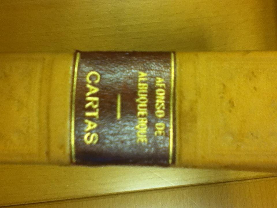 Albuquerque, Afonso de - Cartas para el-rei D. Manuel I. Selecção, prefácio e notas de António Baião