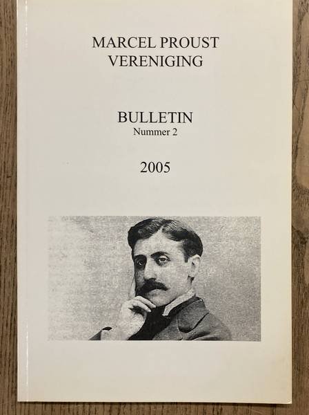MARCEL PROUST VERENIGING. - Bulleting 2, 2005.