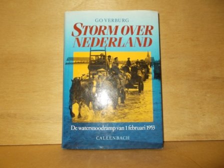 Verburg, Co - Storm over Nederland de watersnoodramp van 1 februari 1953