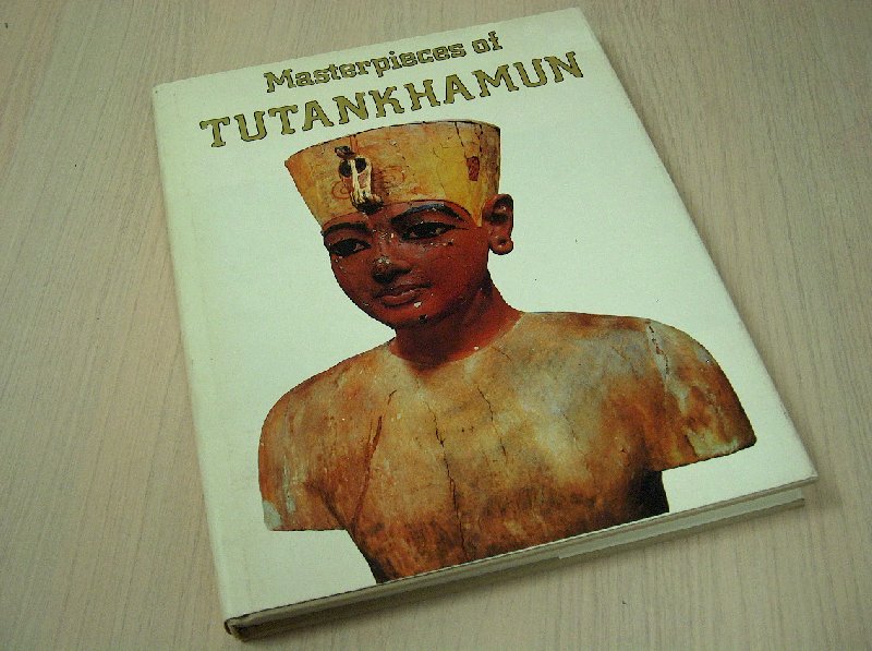 Silverman, David P. - Masterpieces  of Tutankhamun