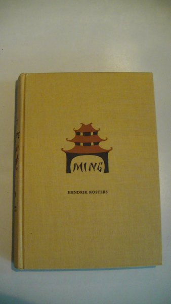 Kosters, Hendrik - Ming - Een roman over China