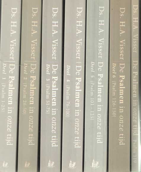 Visser, H.A. - De Psalmen in onze tijd. Het altijd jonge lied. Deel 1: Psalm 1-25; Deel 2: Psalm 26-50; Deel 3: Psalm 51-75; Deel 4: Psalm 76-100; Deel 5: 101-125; Deel 6: Psalm 126-150; Psalm 119