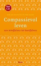 Compassievol leven - van mindfulness tot heartfulness