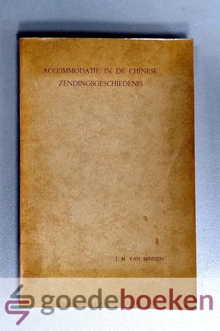 Minnen, J.M. van - Accomodatie in de Chinese zendingsgeschiedenis