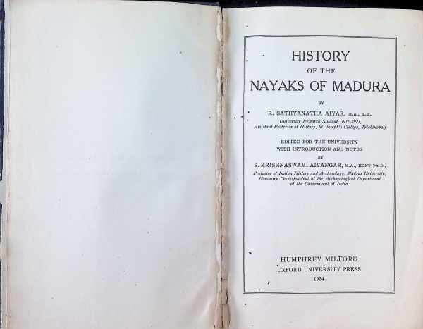 R. Sathyanatha Aiyar ea. - History of the Nayaks of Madura
