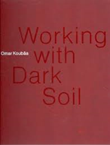Omar Koubâa - working with dark Soil