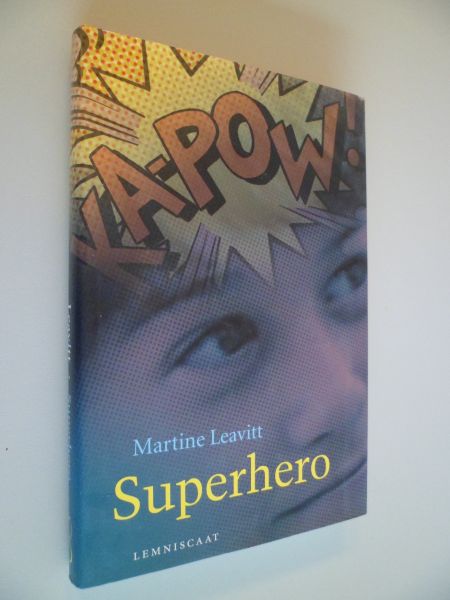 Leavitt, Martine - Superhero