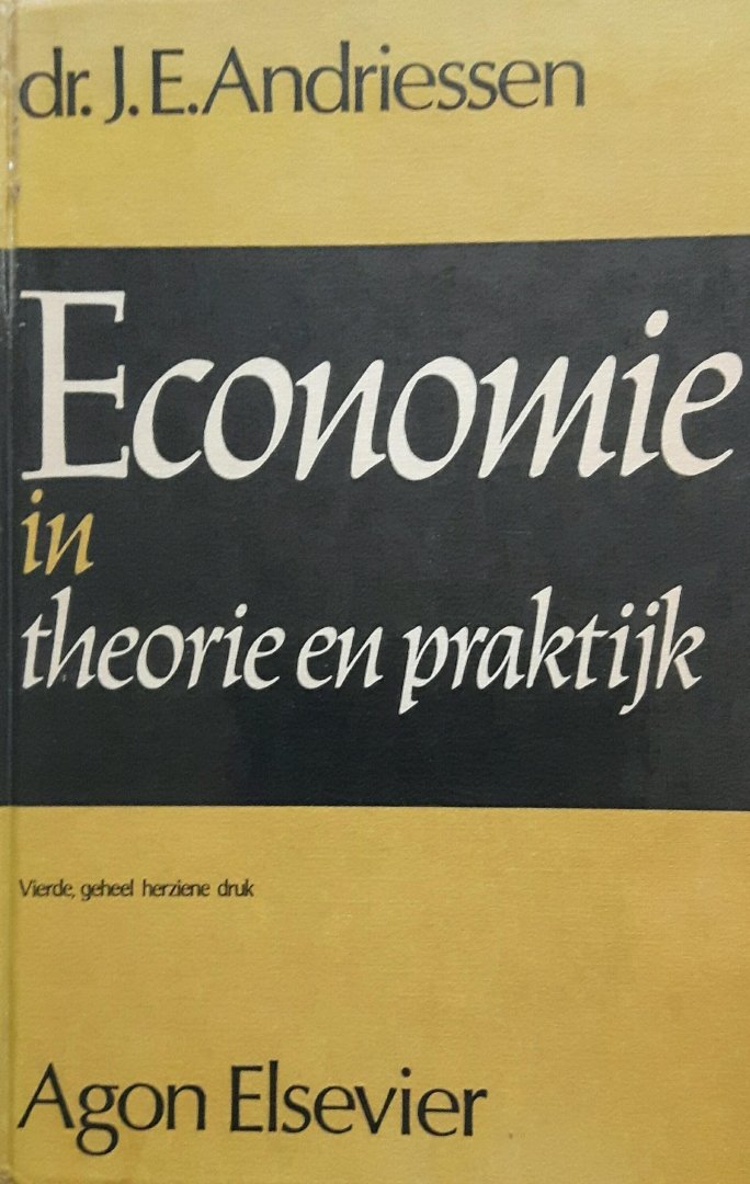 Andriessen, J.E. / Schöndorff, R. / Cohen, N. - Economie in theorie en praktijk