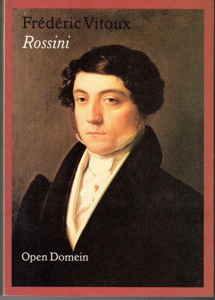 Vitoux, Frederic - Rossini
