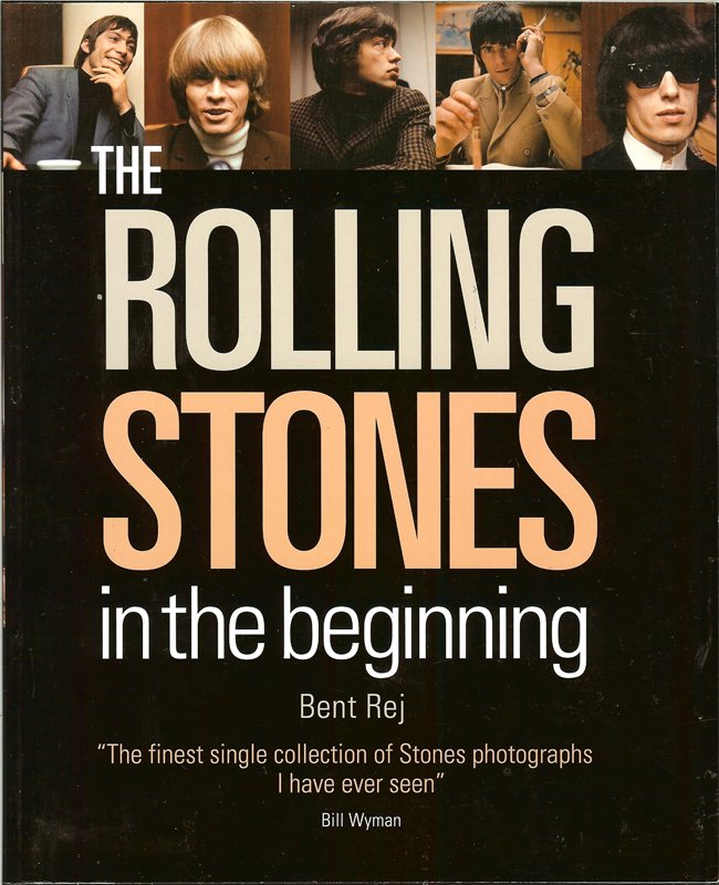 Bent Rej - The Rolling Stones in the beginning