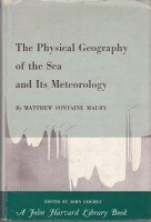 Maury, M.F. - The Physical Geography of the Sea and its Meteorology