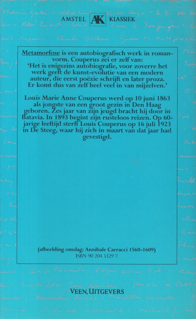 Couperus (10 June 1863 - 16 July 1923), Louis Marie-Anne - Metamorfose - Roman - Een autobiografisch werk in romanvorm.