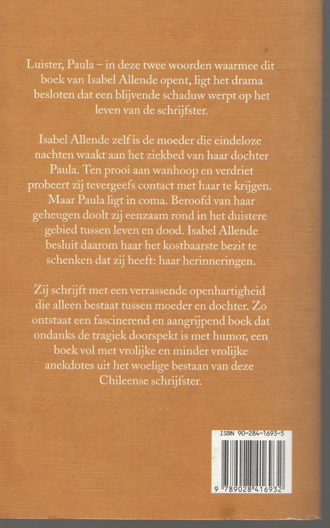 Allende Isabel  .. vertaling Adri Boon, omslag Joost van de Woestijne, omslagillustratie Geert Reinders - Paula .. Ten prooi aan wanhoop en verdriet