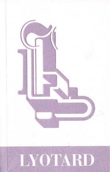 Clément, C. G. Lascault ... [et al.] - Jean-François Lyotard