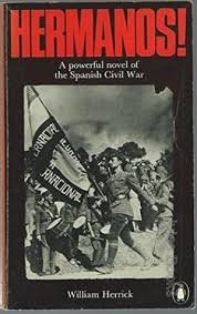 Herrick, William - Hermanos! A powerful novel of the Spanish Civil War
