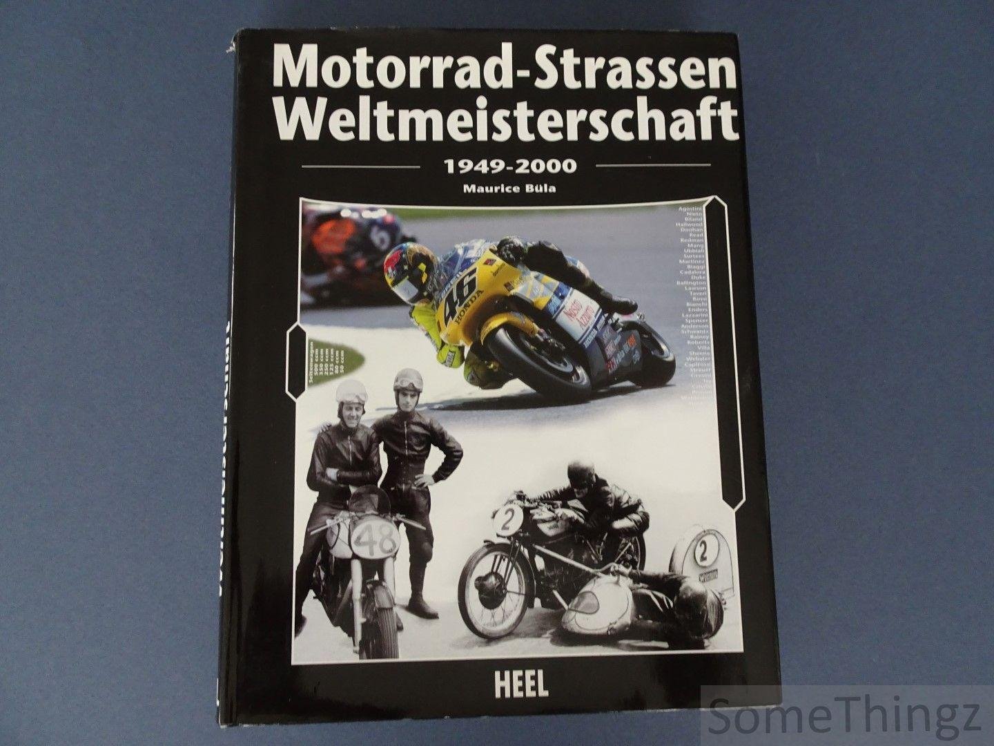 Maurice Büla / Jean-Claude Schertenleib - Motorrad - Strassenweltmeisterschaft 1949-2000.  Continental Circus. (Eng.- Du.- Fr.)