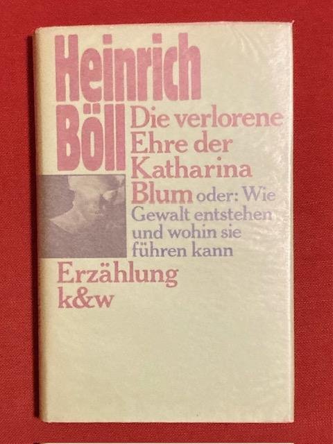 Boll, H. - Die verlorene Ehre der Katharina Blum