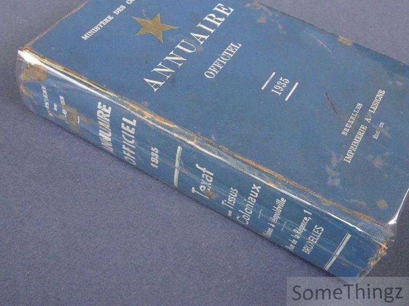 N/A. - Ministère des colonies  / [ministère du Congo belge et du Ruanda-Urundi] - Ministère des colonies. Annuaire officiel 1935. [Congo-Belge et Ruanda-Urundi]